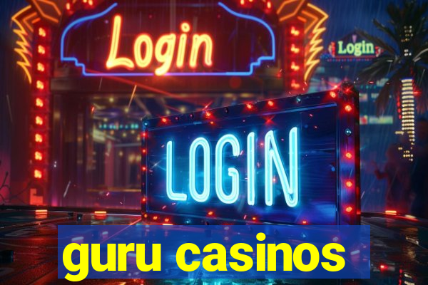 guru casinos